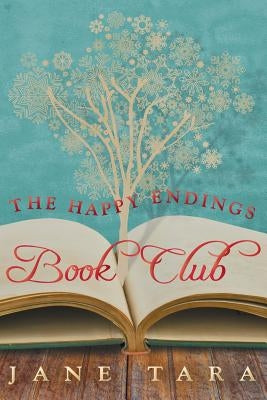 The Happy Endings Book Club by Tara, Jane