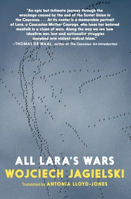 All Lara's Wars by Jagielski, Wojciech