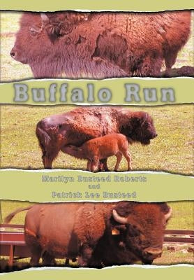 Buffalo Run by Roberts, Marilyn Busteed
