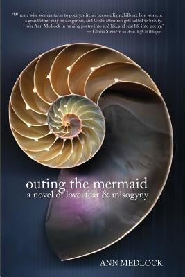 Outing the Mermaid by Medlock, Ann
