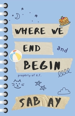 Where We End and Begin by Ay, Sab