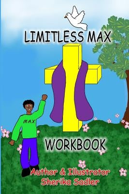 Limitless Max Workbook by Sadler, Sherika