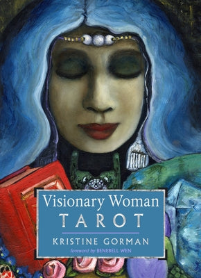 Visionary Woman Tarot: (78 Full-Color Cards and 160-Page Full-Color Guidebook) by Gorman, Kristine