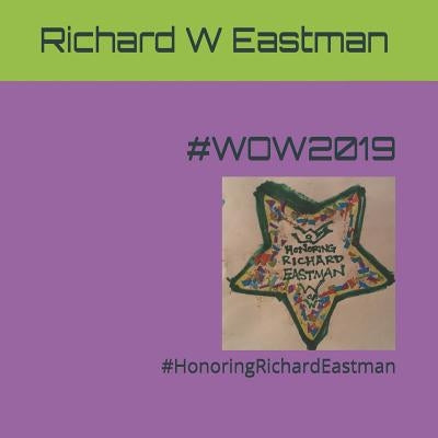 #Wow2019: #HonoringRichardEastman by Balin, Melissa