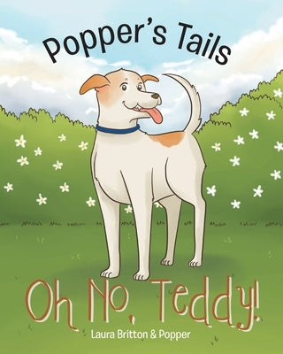 Oh No, Teddy! by Britton, Laura