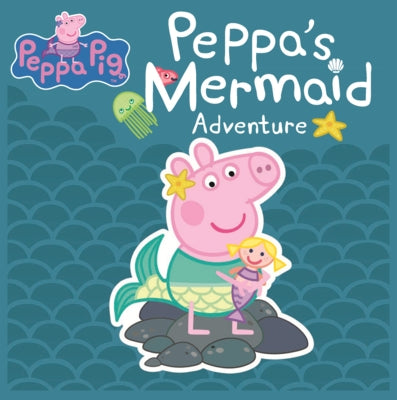 Peppa's Mermaid Adventure by Eone