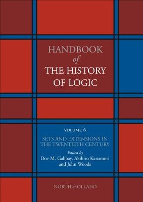 Sets and Extensions in the Twentieth Century: Volume 6 by Gabbay, Dov M.