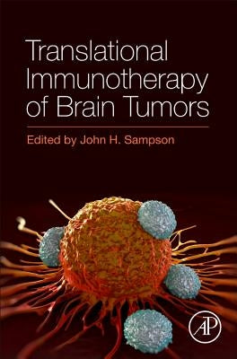 Translational Immunotherapy of Brain Tumors by Sampson, John H.