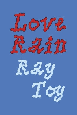 Love Rain by Toy, Ray