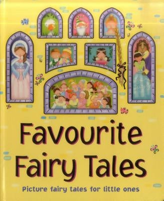 Favourite Fairy Tales: Picture Fairy Tales for Little Ones by Baxter, Nicola