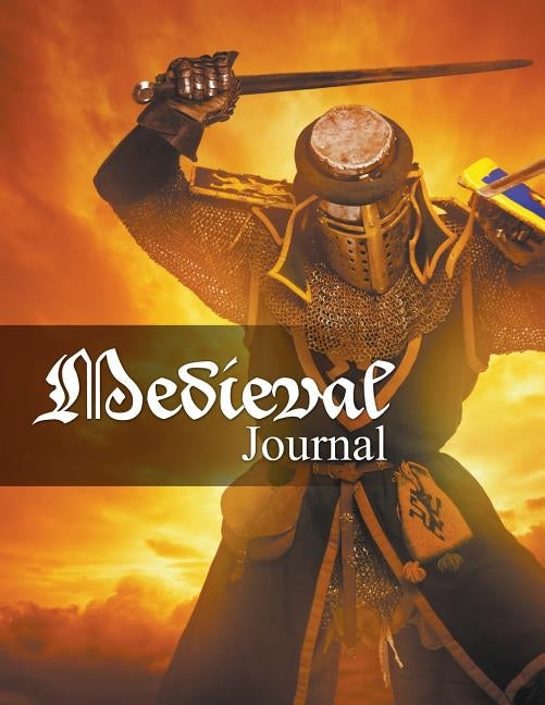 Medieval Journal by Speedy Publishing LLC