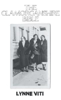 Glamorganshire Bible by Viti, Lynne