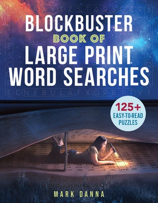 Blockbuster Book of Large Print Word Searches by Danna, Mark