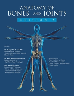 Anatomy of Bones and Joints: Edition 2 by Al-Rahbi, Badriya Saleh