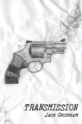 Transmission by Grisham, Jack