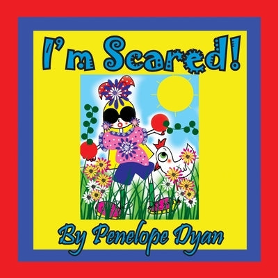 I'm Scared! by Dyan, Penelope