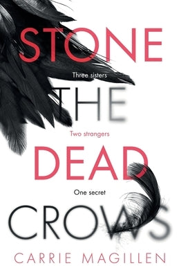 Stone the Dead Crows by Magillen, Carrie