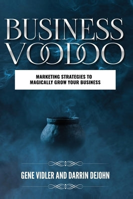 Business Voodoo by Vidler, Gene