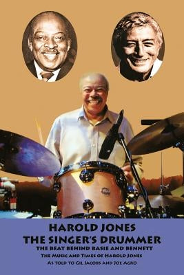 Harold Jones: The Singer's Drummer by Jacobs, Gil