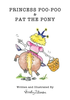 Princess Poo-Poo and Pat the Pony by Zillman, Lindy