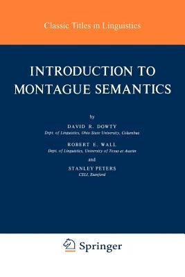 Introduction to Montague Semantics by Dowty, D. R.