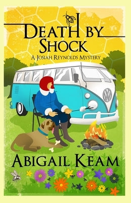 Death By Shock: A Josiah Reynolds Mystery 15 by Keam, Abigail