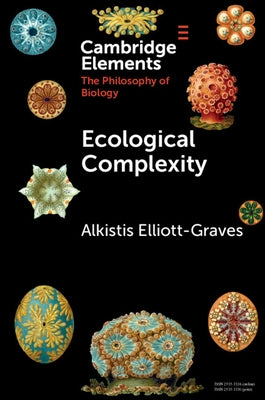 Ecological Complexity by Elliott-Graves, Alkistis