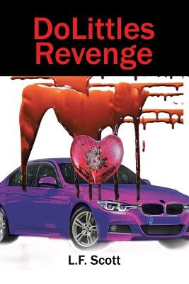 DoLittles Revenge by Scott, L. F.
