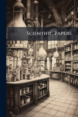 Scientific Papers by Anonymous