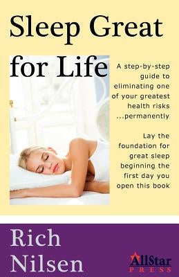 Sleep Great for Life by Nilsen, Richard J.