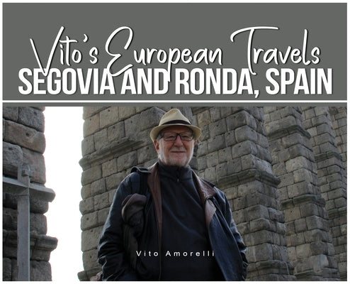 Vito's European Travels by Amorelli, Vito