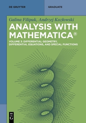 Differential Geometry, Differential Equations, and Special Functions by No Contributor