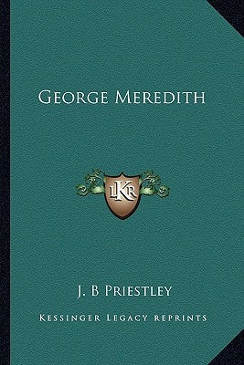 George Meredith by Priestley, J. B.