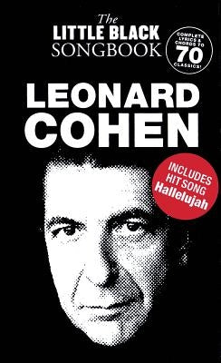 Leonard Cohen - The Little Black Songbook: Chords/Lyrics by Cohen, Leonard