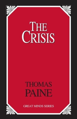 The Crisis by Paine, Thomas