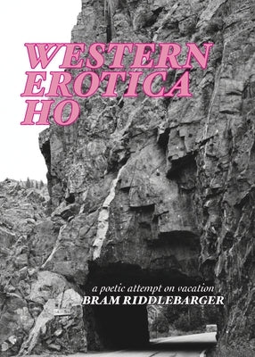 Western Erotica Ho by Riddlebarger, Bram