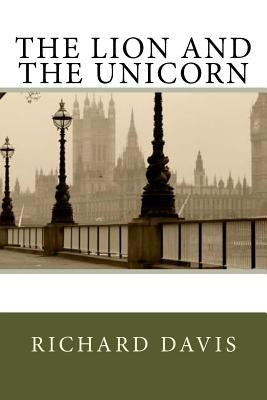 The Lion and the Unicorn by Davis, Richard Harding