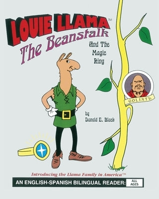 Louie Llama: The Beanstalk and the Magic Ring by Black, Donald E.