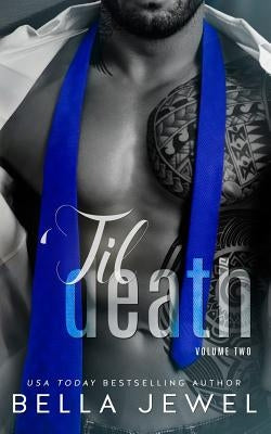 'Til Death - Part 2 by Jewel, Bella