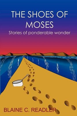 The Shoes of Moses by Readler, Blaine