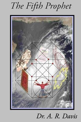 The Fifth Prophet by Davis, A. R.