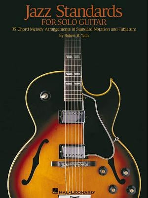 Jazz Standards for Solo Guitar by Yelin, Robert B.