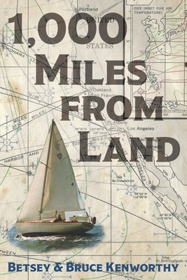 1,000 Miles from Land by Kenworthy, Bruce