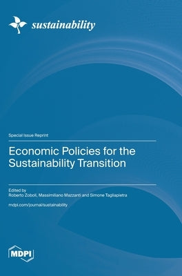 Economic Policies for the Sustainability Transition by Zoboli, Roberto