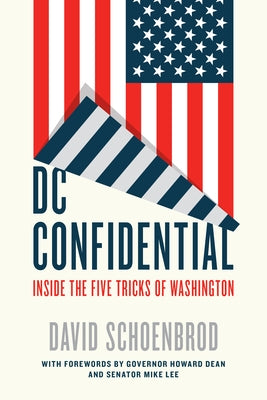 DC Confidential: Inside the Five Tricks of Washington by Schoenbrod, David