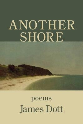 Another Shore by Dott, James