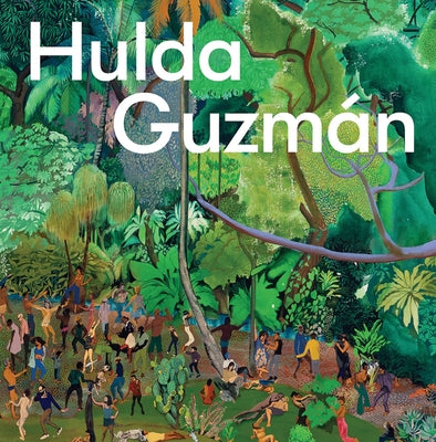 Hulda Guzman: Miracle Fruits by Guzman, Hulda
