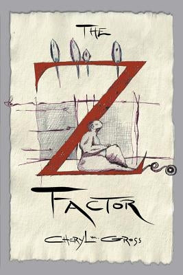 The Z Factor by Gross, Cheryl M.