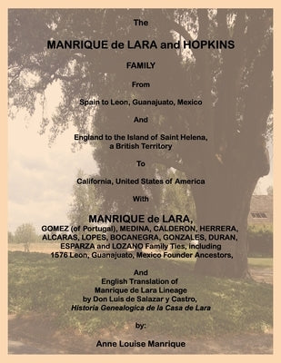 The Manrique de Lara and Hopkins Family by Manrique, Anne L.