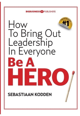 Be a HERO by Kodden, Sebastiaan